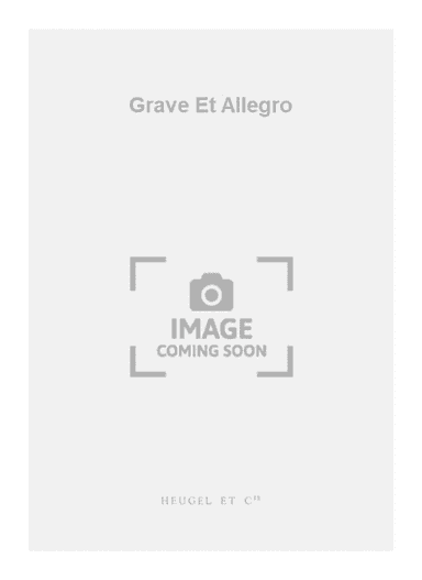 Grave Et Allegro