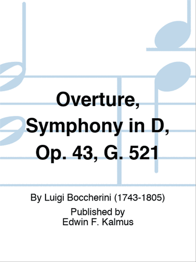 Overture, Symphony in D, Op. 43, G. 521