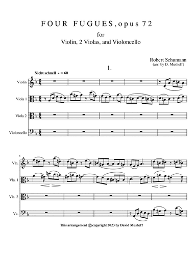 Four Fugues, opus 72 for Violin, 2 Violas, and Violoncello.