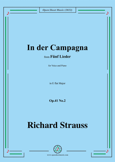 Richard Strauss-In der Campagna,in E flat Major,Op.41 No.2,for Voice and Piano
