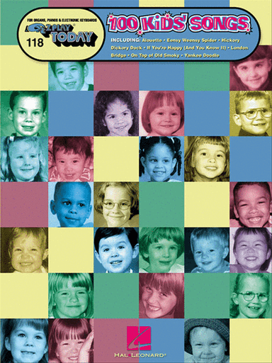 E-Z Play Today #118 - 100 Kids' Songs