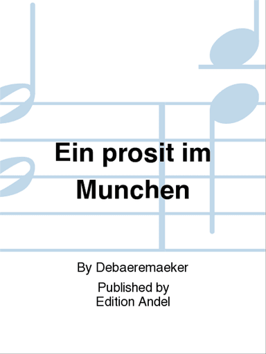 Ein prosit im Munchen