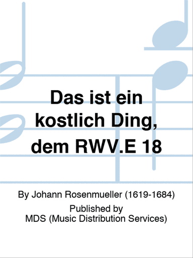 Das ist ein köstlich Ding, dem RWV.E 18