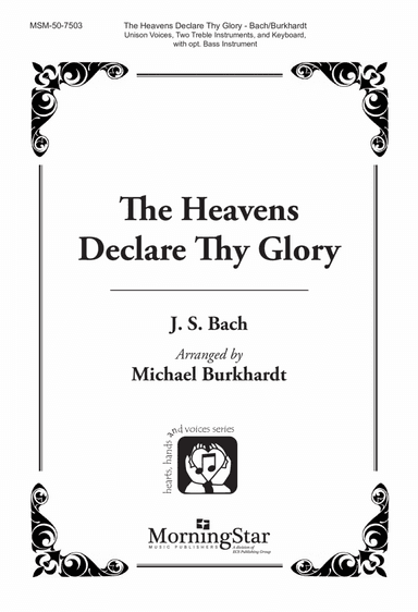 The Heavens Declare Thy Glory (Downloadable Choral Score)