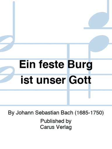 Ein feste Burg ist unser Gott
