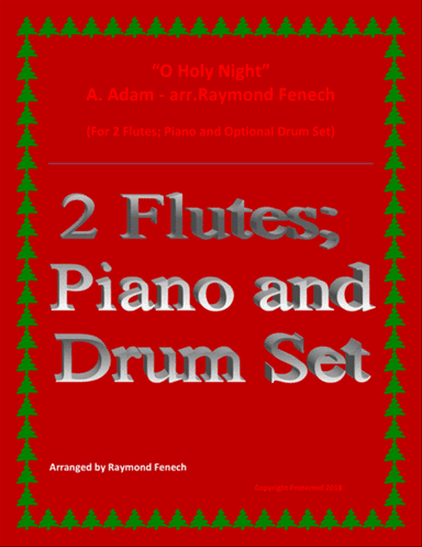O Holy Night - 2 Flutes, Piano and Optional Drum Set - Intermediate Level