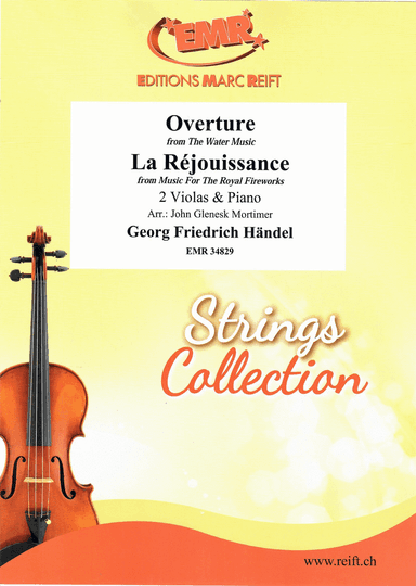 Overture from The Water Music / La Rejouissance from Music For The Royal Fireworks