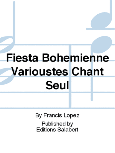 Fiesta Bohemienne Varioustes Chant Seul