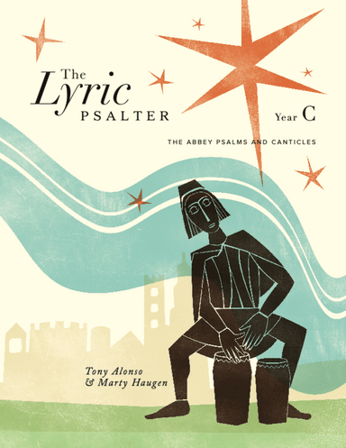 The Lyric Psalter, Year C - Choral Refrains
