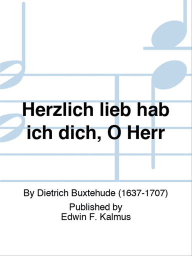 Herzlich lieb hab ich dich, O Herr
