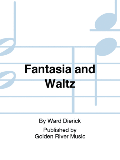 Fantasia and Waltz