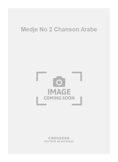 Medje No 2 Chanson Arabe