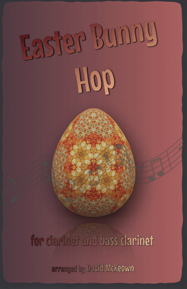The Easter Bunny Hop, for Clarinet and Bass Clarinet Duet