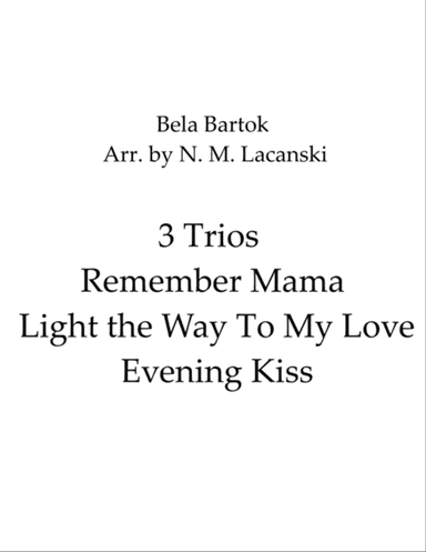 3 Trios Remember Mama Light the Way To My Love Evening Kiss