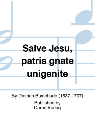 Salve Jesu, patris gnate unigenite