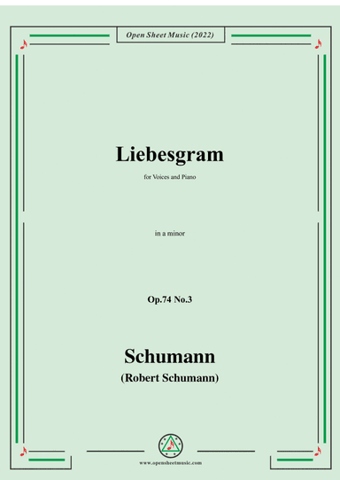 Schumann-Liebesgram,Op.74 No.3,in a minor