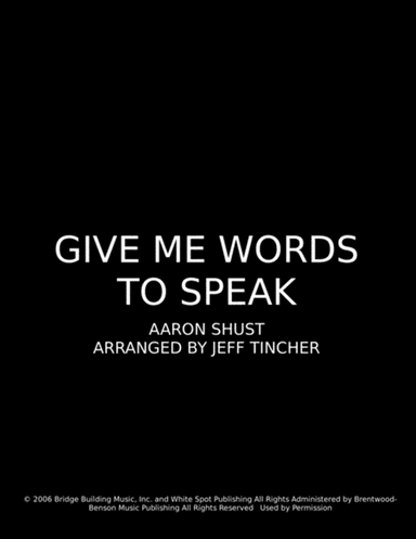 Give Me Words To Speak