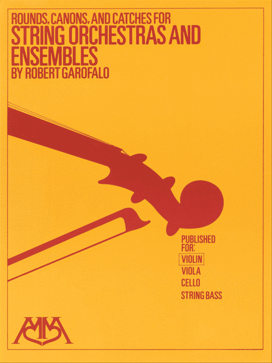 Rounds, Canons & Catches for String Orchestra & Ensembles