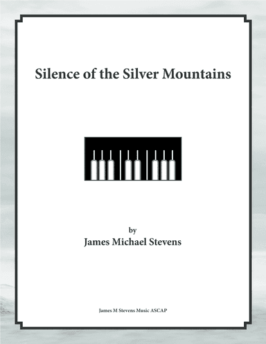 Silence of the Silver Mountains