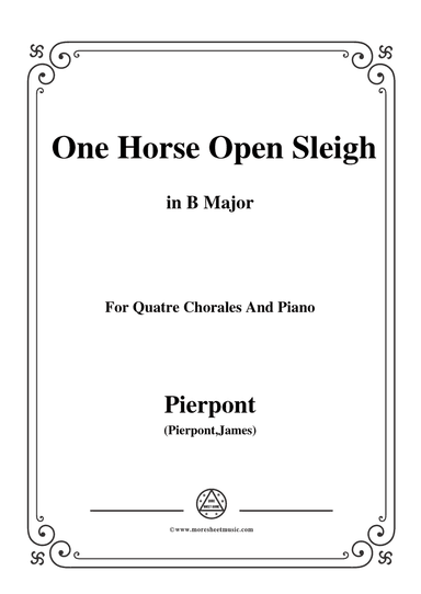 Pierpont-Jingle Bells(The One Horse Open Sleigh),in B Major,for Quatre Chorales
