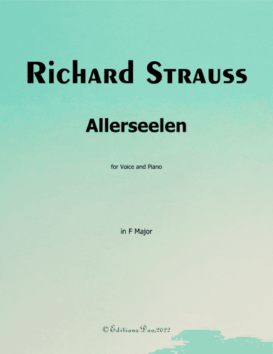 Allerseelen, by Richard Strauss, in F Major