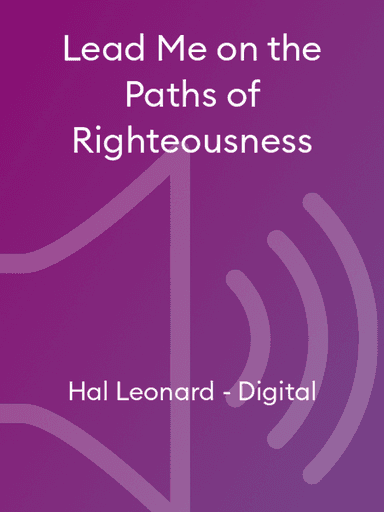 Lead Me on the Paths of Righteousness