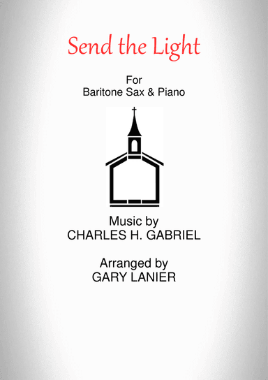 SEND THE LIGHT (Baritone Sax & Piano)