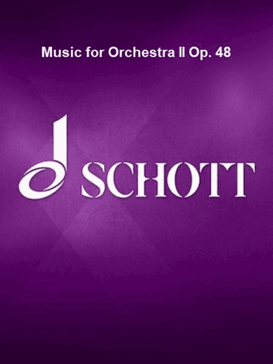 Music for Orchestra II Op. 48