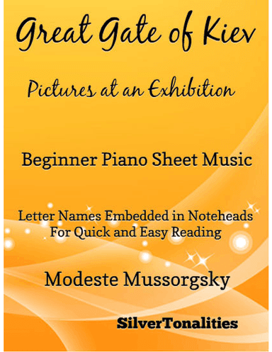 Great Gate of Kiev Pictures at an Exhibition Beginner Piano Sheet Music 2nd Edition