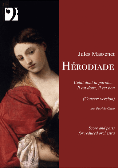 Celui dont la parole... Il est doux, il est bon (Hérodiade) - J. Massenet