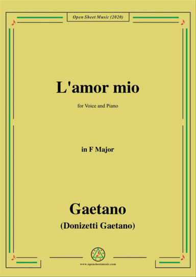 Donizetti-L'amor mio,in F Major,for Voice and Piano