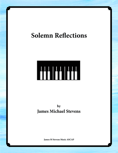 Solemn Reflections