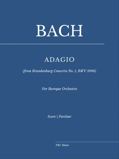 ADAGIO from Brandenburg Concerto No. 1, BWV 1046