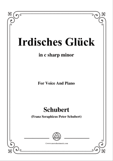 Schubert-Irdisches Glück,Op.95 No.4,in c sharp minor,for Voice&Piano