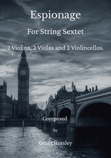 "Espionage" Original For String Sextet