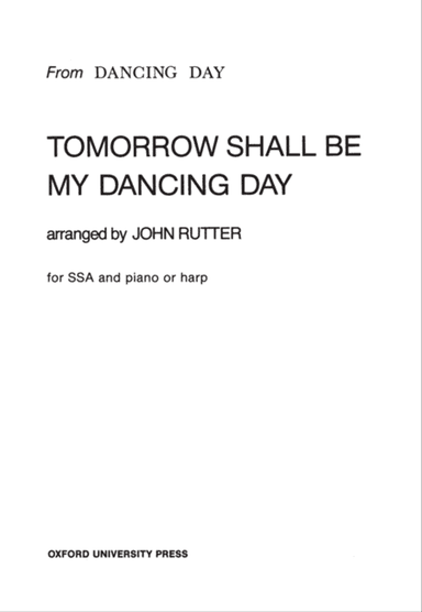 Tomorrow shall be my dancing day