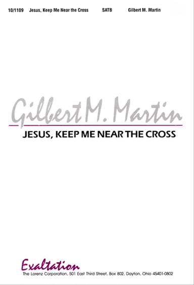 Jesus, Keep Me Near the Cross
