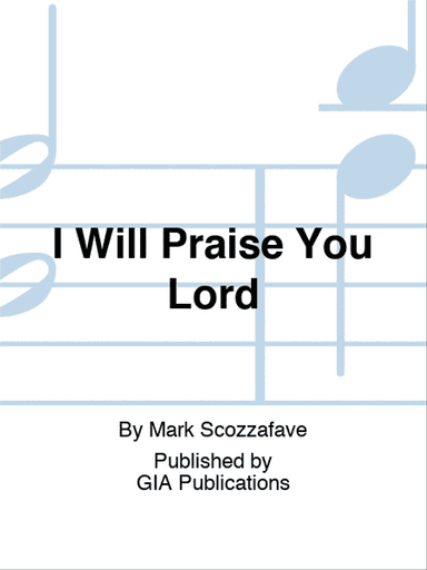 I Will Praise You Lord