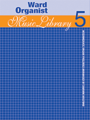 The Ward Organist - Vol. 5