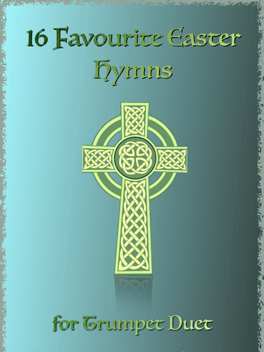 16 Favourite Easter Hymns for Trumpet Duet