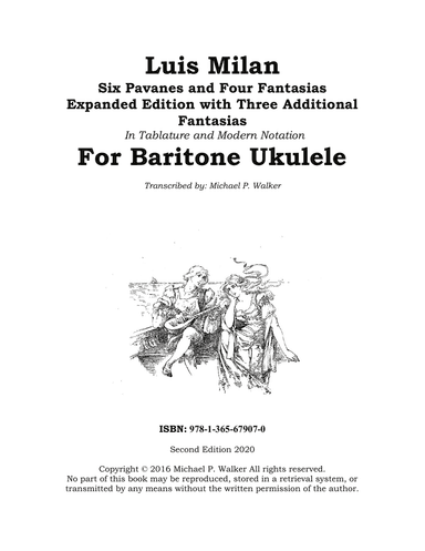 Luis Milan Six Pavanes and Four Fantasias In Tablature and Modern Notation For Baritone Ukulele