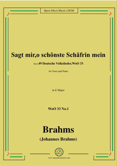 Brahms-Sagt mir,o schönste Schäfrin mein,WoO 33 No.1,in E Major,for Voice&Pno