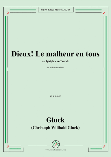 Gluck-Dieux!Le malheur en tous,from 'Iphigénie en Tauride'