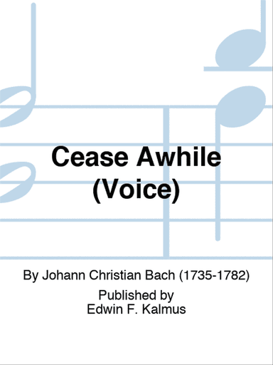 Cease Awhile (Voice)