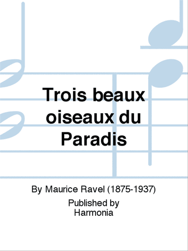 Trois beaux oiseaux du Paradis