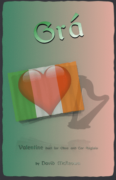 Grá, (Irish Gaelic for Love), Oboe and Cor Anglais (or English Horn)