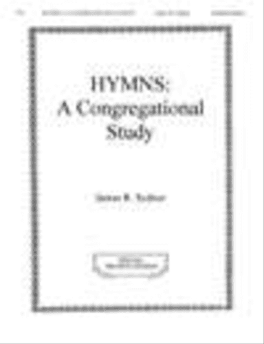 Hymns: A Congregational Study