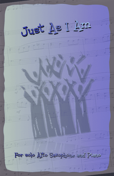 Just As I Am, Gospel Hymn for Alto Saxophone and Piano