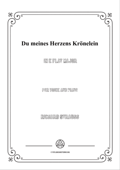 Richard Strauss-Du meines Herzens Krönelein in E flat Major,for Voice and Piano