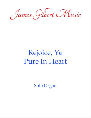Rejoice, Ye Pure In Heart